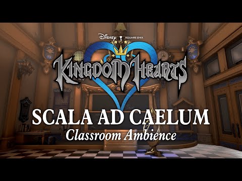 Scala ad Caelum | Classroom Ambience: Relaxing Kingdom Hearts Music to Study, Relax, & Sleep