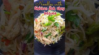 Noodles with chicken, bok choy & lettuce#bokchoy#noodlesrecipe#lettuce#snaksrecipe#eveningsnacks