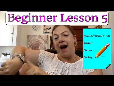 FREE ENGLISH LESSON | Beginner Program Lesson 5 Present Progressive, Seasons, Clothing, and Weather