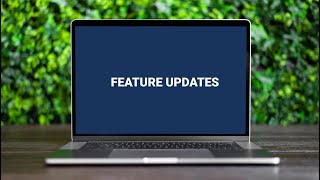 Feature updates