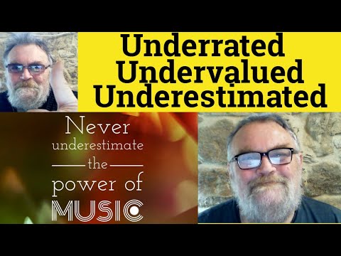 😎 Underrated vs Undervalued vs Underestimated Meaning - Underrated Defined - Undervalued Examples