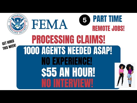 FEMA HIRING! - 5 Part Time Remote Jobs $55 An Hour No Experience 1000 Agents Needed ASAP!