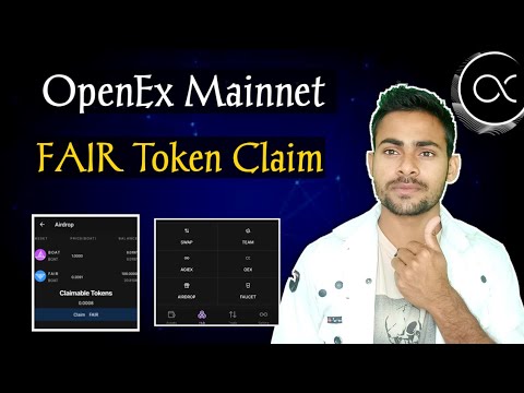 Openex Mainnet Update || FAIR Token Claim OpenEx || OEX New Update || OEX Claim Update OEX