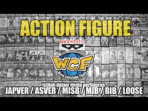 Action Figure lini WCF | Istilah JAPVER ASVER MISB MIB BIB LOOSE ???