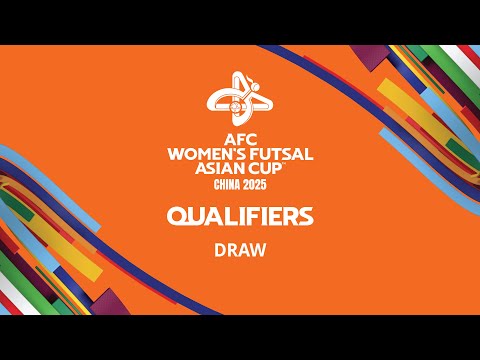 AFC Women’s Futsal Asian Cup™ China 2025 Qualifiers Draw