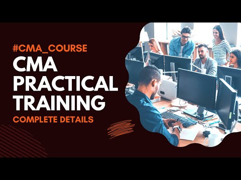 CMA Practical Training All Details | 15 month or 3 years Clarified | CMA Course New Syllabus 2022