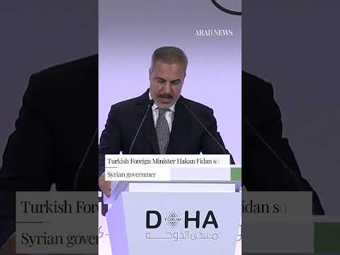 Hakan Fidan at Doha Forum : "This morning we woke up to a new Syria" | Arab News