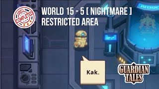 RESTRICTED AREA | Guardian tales nightmare world (15-5)