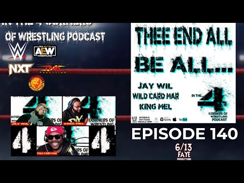 "In the Four Corners of Wrestling" Podcast: EP 140