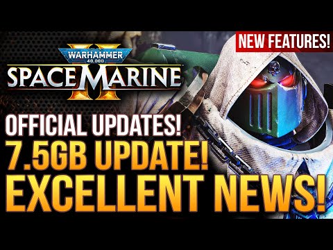 Warhammer 40K Space Marine 2 - 7.5GB Update is LIVE With Buffs, Nerfs and New Features!