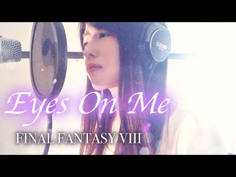 [I tried to sing] "Eyes On Me / Faye Wong --feated FINAL FANTASY VIII-" [Coverd by Kana]