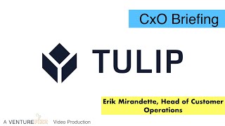 Tulip: The Digital Manufacturing Platform