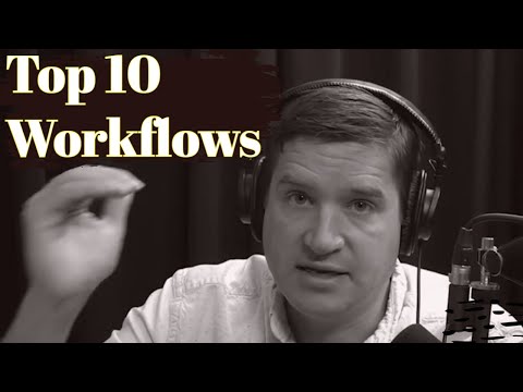 What Are Your Top 10 Workflows?