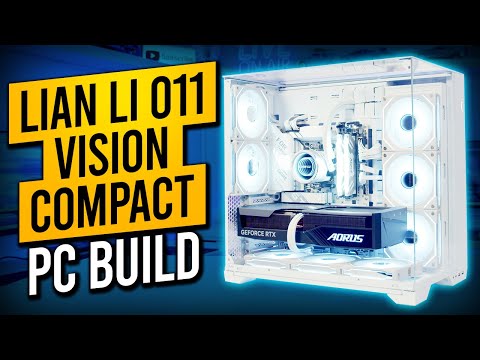 Lian Li O11 Vision Compact Build