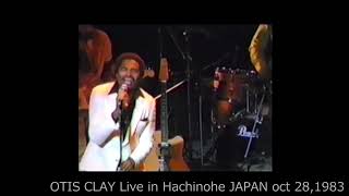 OTIS CLAY Live in Hachinohe JAPAN 1983