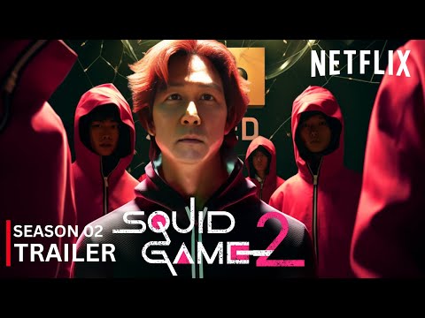 Squid Game | SEASON 02 FINAL TRAILER (2024) - Netflix