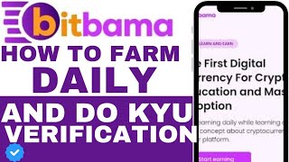 How To Farm BitBama and Do Kyu Verification