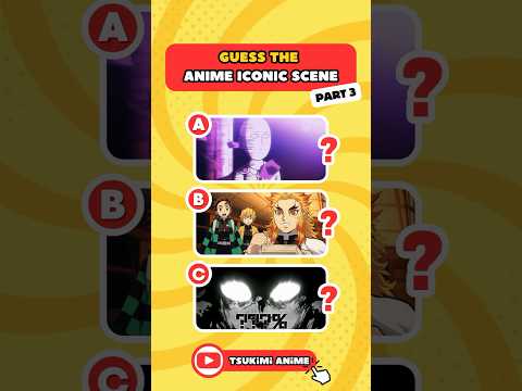 🔥 GUESS THE ANIME ICONIC SCENE 🔥 part 3 #anime #animequiz #animechallenge