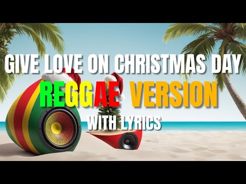 Give Love On Christmas Day - Christmas Reggae Version | Jackson 5 | Sam Shoaf Vocal | DJ Judaz