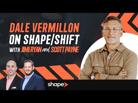 Dale Vermillion on Shape/Shift Podcast | Hosts Jimi Ryan and Scott Payne | Lead Management Strategy