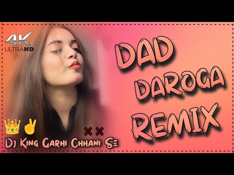 Dad 👊 Daroga 🤟🏻 Thane ☝️Main🥀Dj Remix ❤️ Hard Bass Remixx 📳 Ft.Dj King Garhi Chhani Se 🎸🎧