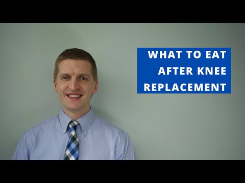 What to Eat After Knee Replacement