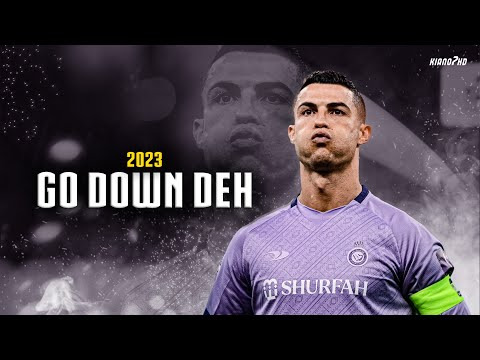 Cristiano Ronaldo ► "GO DOWN DEH" ft. Sean Paul • Skills & Goals 2023 | HD