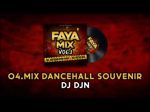 04 - Mix Dancehall Souvenir 974 (Faya Mix Vol.1) | DJ DJN