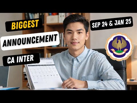 |BIGGEST ANNOUNCEMENT FOR CA INTER ICAI SEP 24 & JAN 25 EXAM|