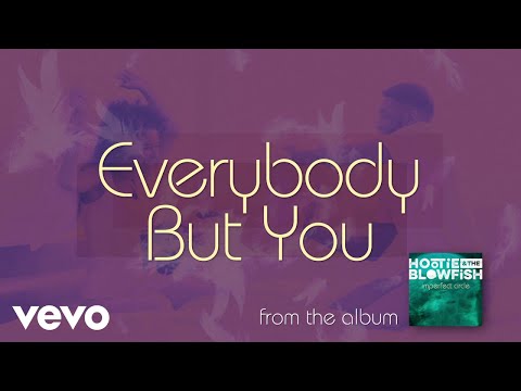 Hootie & The Blowfish - Everybody But You (Official Audio)