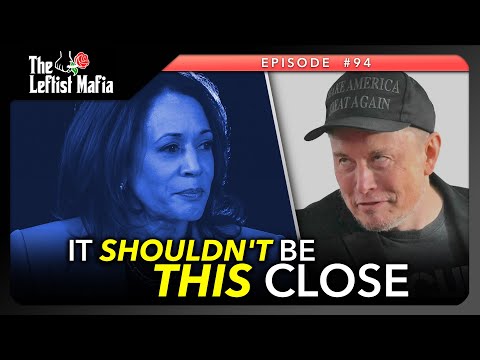 Kamala's Campaign Missteps, Elon Musk's Election Interference (& More) | Leftist Mafia #94