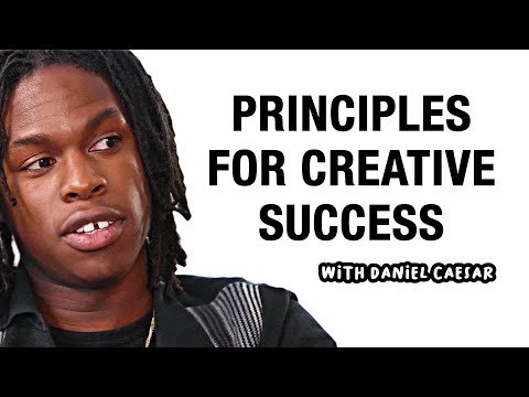 DANIEL CAESAR - PRINCIPLES FOR CREATIVE SUCCESS