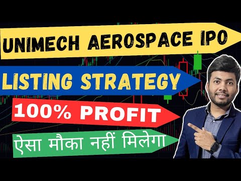 Unimech Aerospace IPO Listing Strategy🔥| 100% Profit Strategy | Best time to Buy | Latest IPO GMP