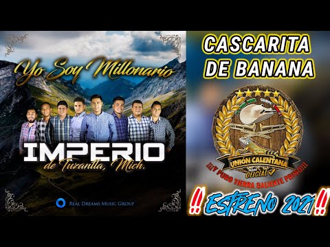 Cascarita De Banana / Imperio De Tuzantla / Estreno 2021