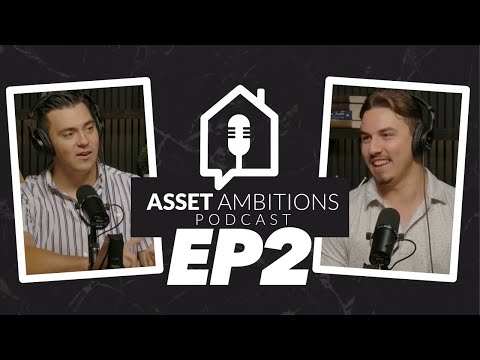 ASSET AMBITIONS PODCAST EPISODE 2