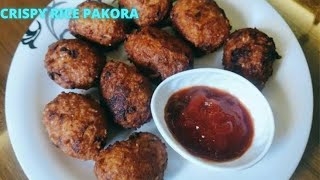 CRISPY RICE PAKORA|LEFTOVER RICE RECIPE|TASTY RECIPE|CRISPY PAKORA.....