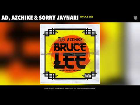 AD, AzChike & Sorry Jaynari - Bruce Lee (Audio)