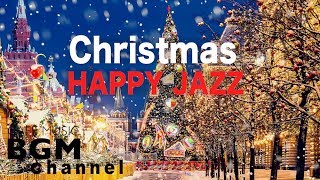 ❄️Happy Christmas Music - Relaxing Christmas Jazz Music - ハッピーBGMでテンションUP！！