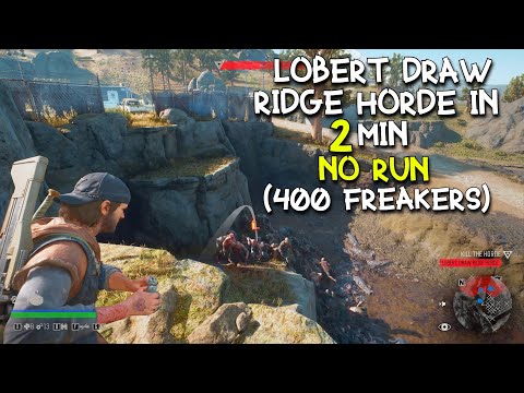 How To Defeat Second Largest Horde In Days Gone ?? | LOBERT DRAW RIDGE HORDE