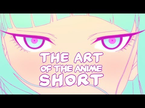 The Art of the Anime Short