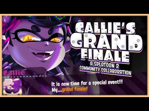 CALLIE'S GRAND FINALE | The Last Splatoon 2 Community Montage