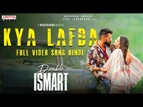 Kya Lafda Video (Hindi) | Double ISMART | Ram Pothineni, KavyaThapar | Puri Jagannadh | Mani Sharma