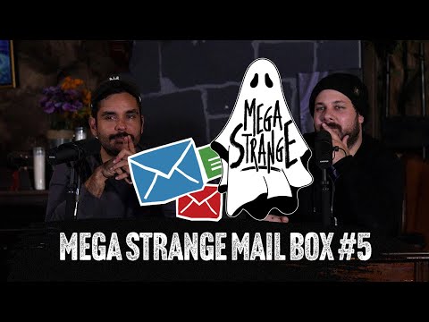 Why Ghost Don’t Have Feet : Mega Strange Mailbox #5