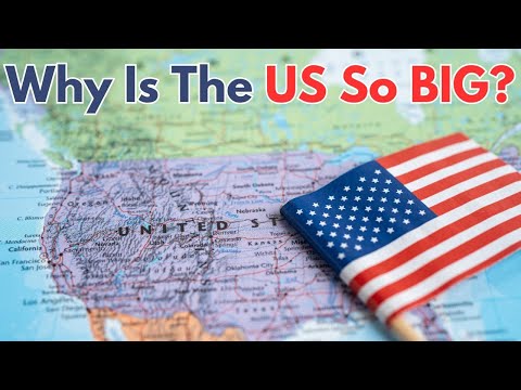 Why Is The US So BIG?