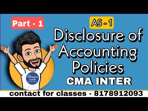 L1 Disclosure of Accounting Policies | CMA inter AS -1 | CMA inter Financial Accounting