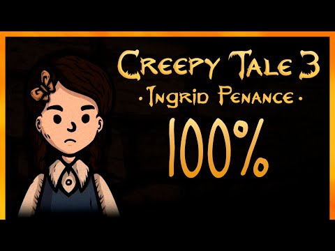 Creepy Tale 3: Ingrid Penance - 100% Walkthrough [All Endings, All Achievements]