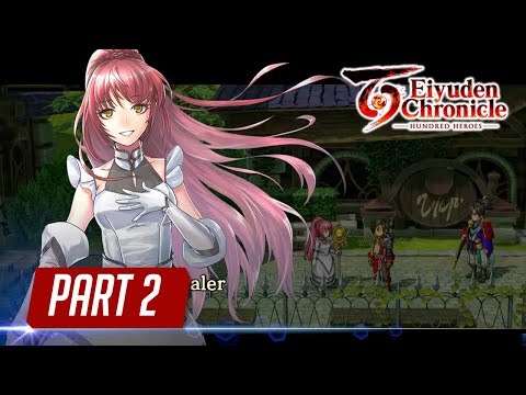 Eiyuden Chronicle Hundred Heroes Walkthrough | Part 2 - Heroes Recruitment I