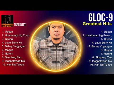 Gloc 9 MIX songs 🌻 Gloc 9 2024 🌻 Gloc 9 Top Hits