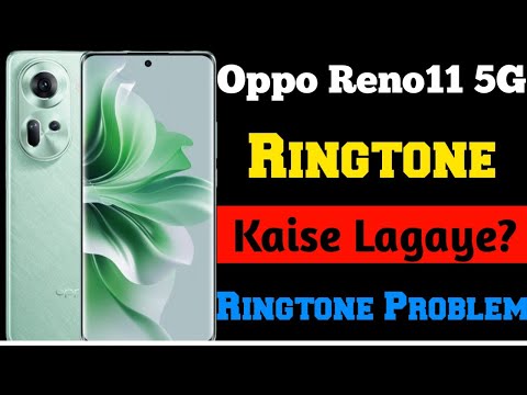 Oppo Reno11 5G Ringtone | How to set ringtone oppo reno11 5g | Oppo mobile ringtone | Oppo ringtone