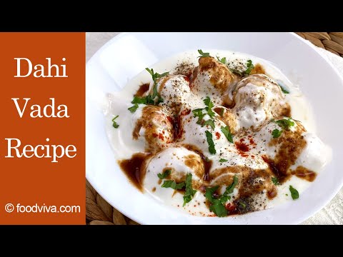 Dahi Vada Recipe (Dahi Bhalla) - Make Soft Dahi Vada at Home